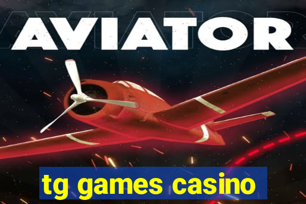 tg games casino